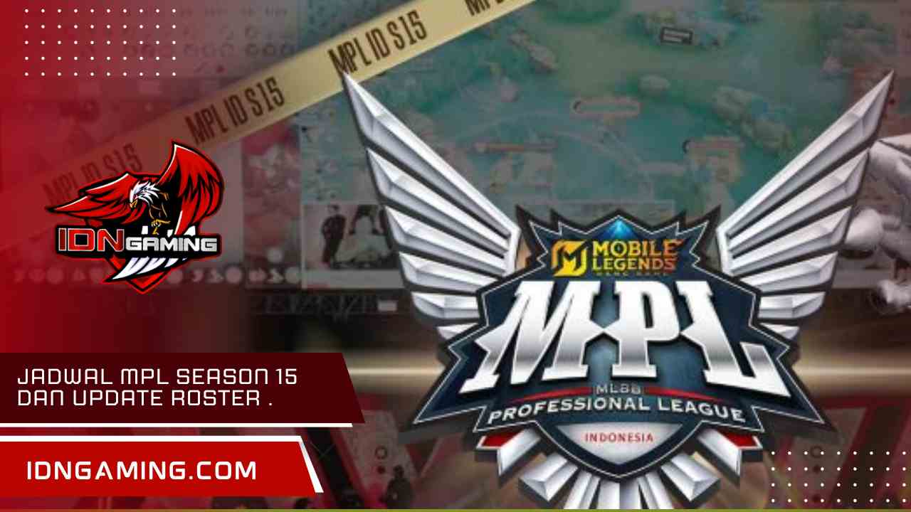 Jadwal MPL Season 15 dan update roster lengkap tim.
