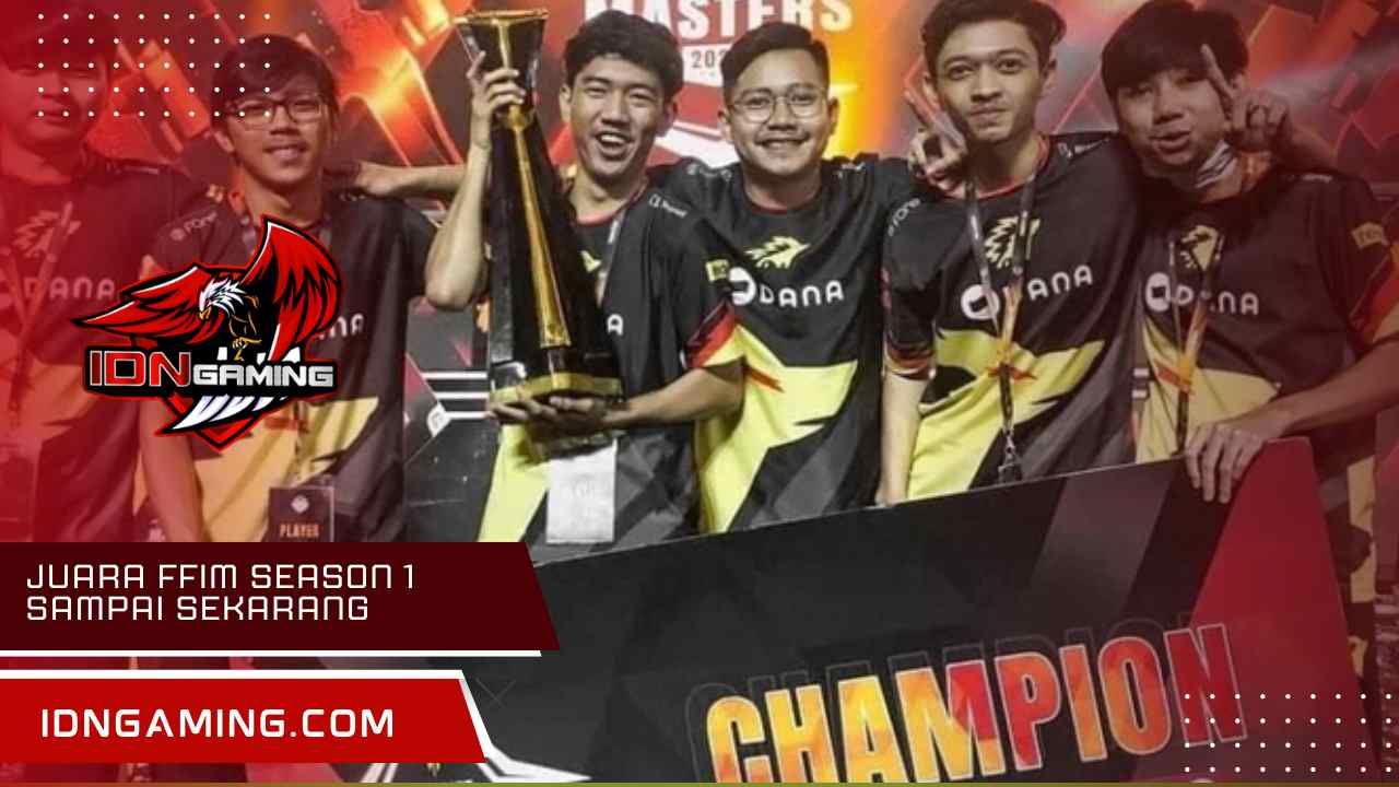 Juara FFIM Season 1 Sampai Sekarang Terupdate 2025