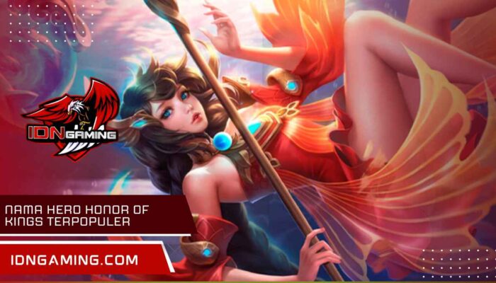 Nama Hero Honor of Kings Terpopuler, Panduan dan Strategi