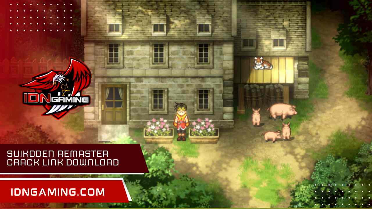 Suikoden Remaster crack link download aman versi terbaru.
