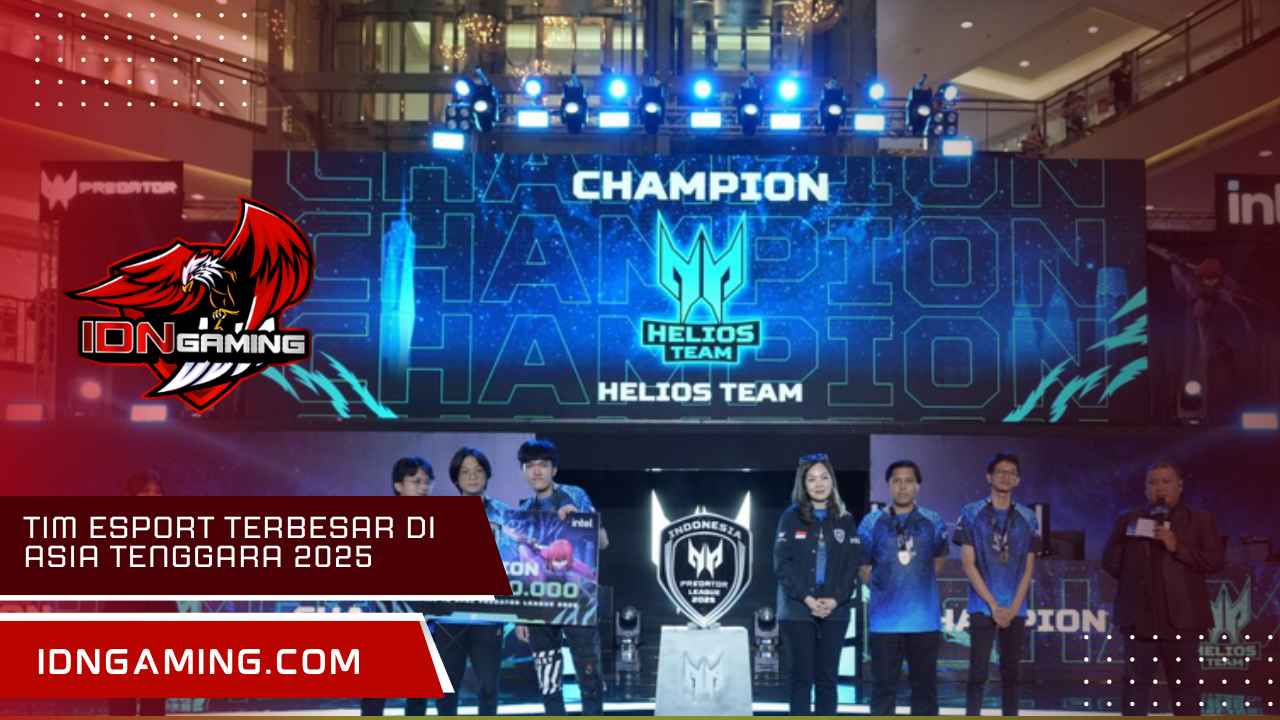 Tim Esport Terbesar di Asia Tenggara 2025, Ini Daftarnya