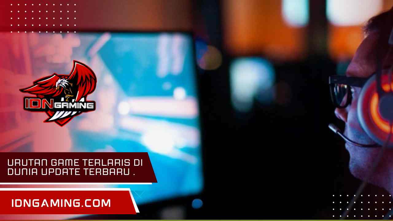 Urutan game terlaris di dunia update terbaru Juni 2025.