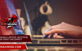apakah laptop kentang bisa main Valorant 2025? Cek Spek