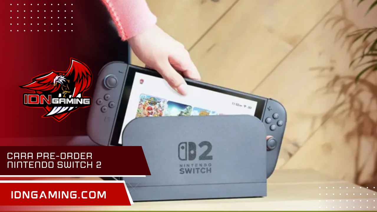 Cara Pre-Order Nintendo Switch 2 Jastip Aman dan Cepat