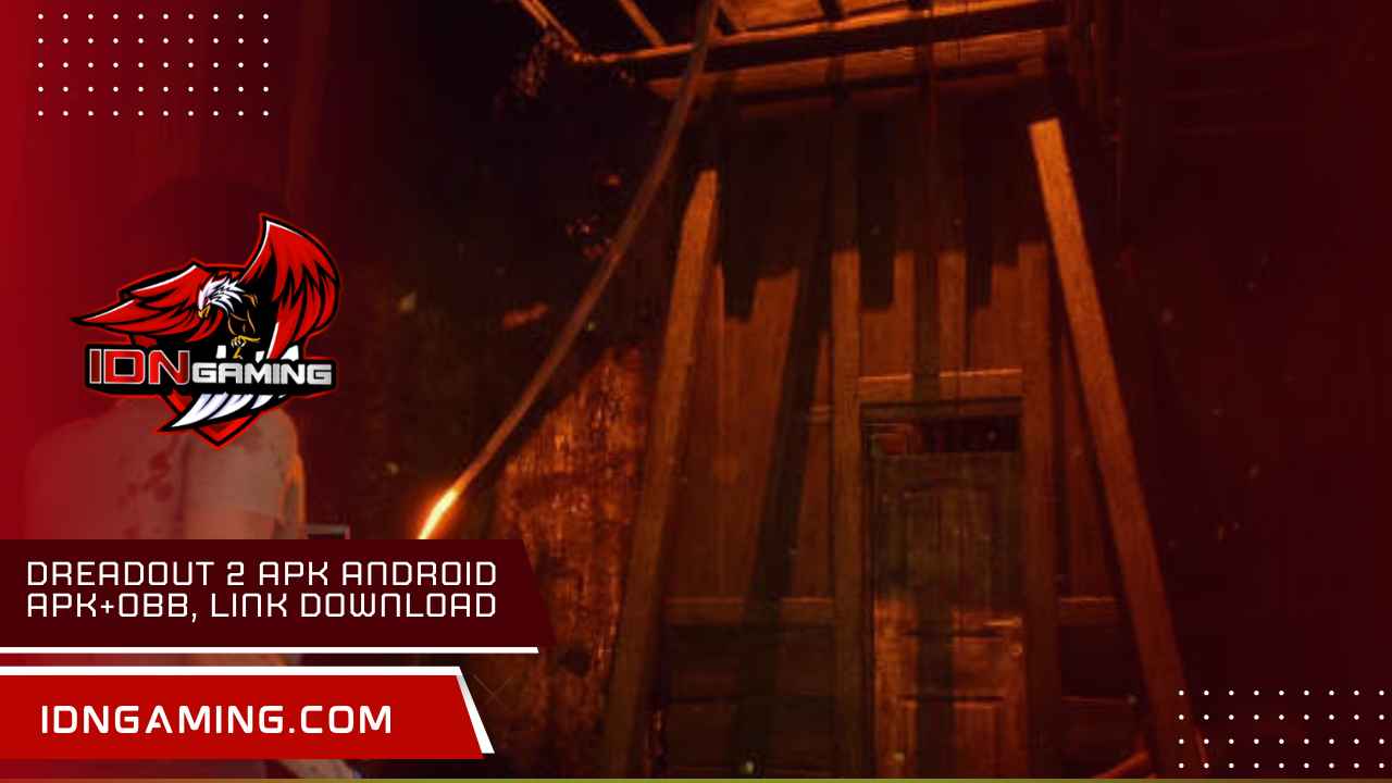 dreadout 2 apk android apk+obb, Link Download Gratis