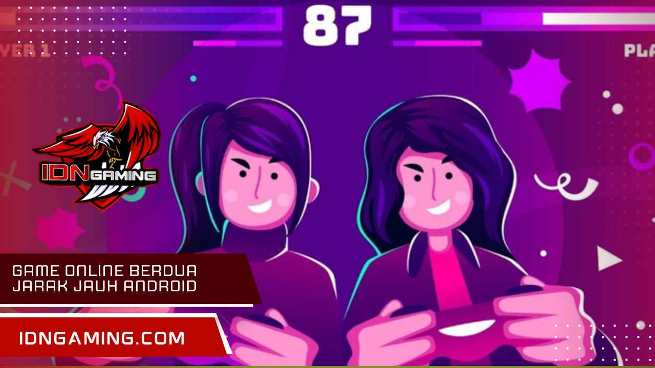 Game Online Berdua Jarak Jauh Android Terbaik 2025