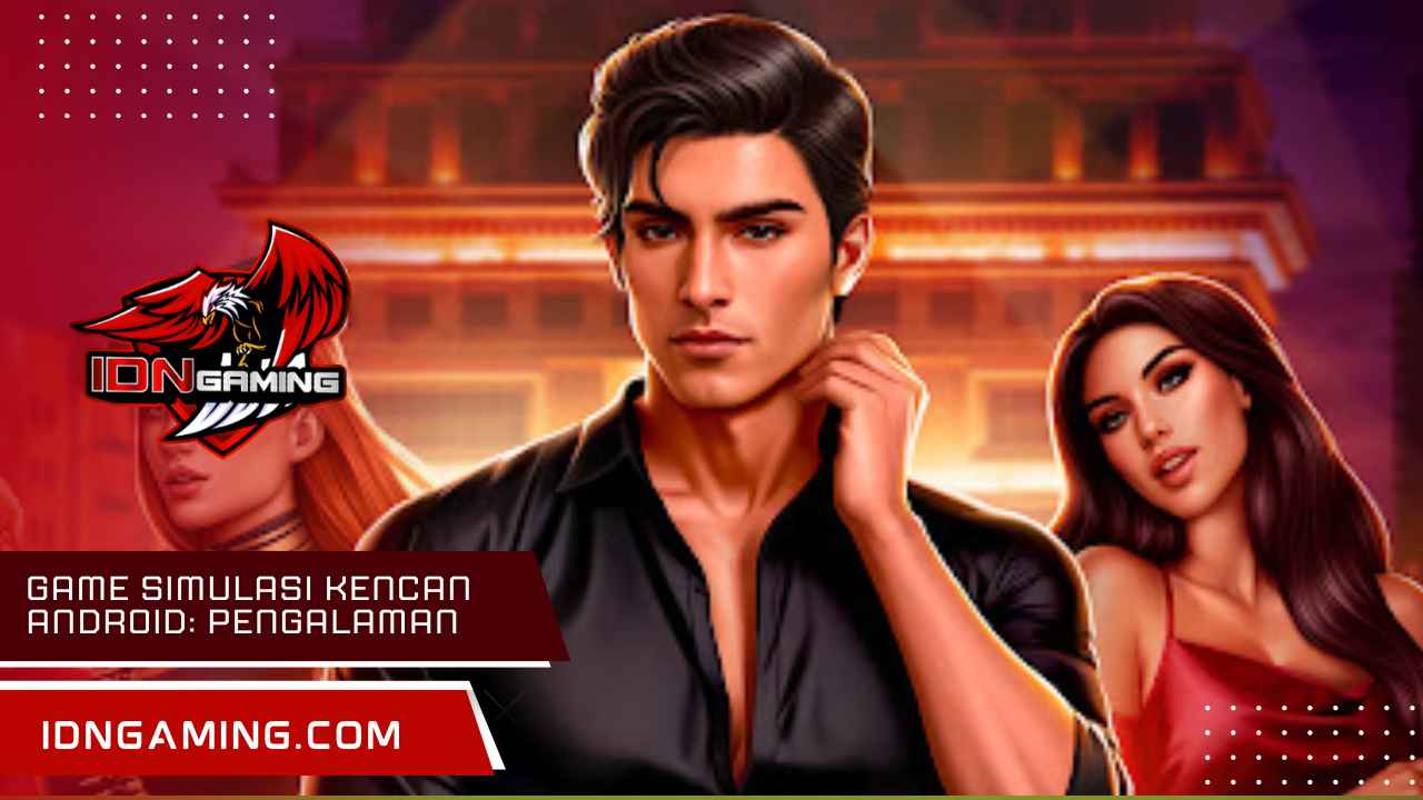 game simulasi kencan android: Pengalaman Kencan Terbaik