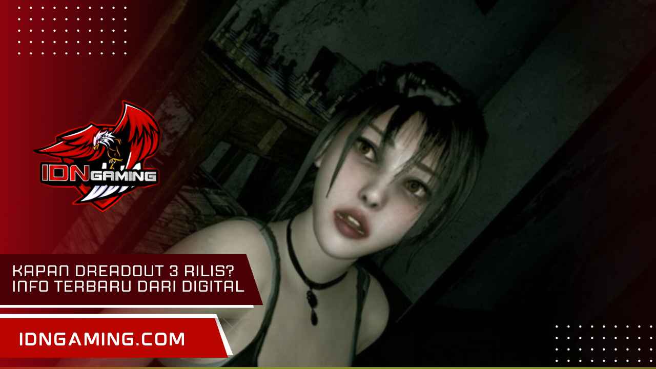 Kapan DreadOut 3 Rilis? Info Terbaru dari Digital Semantika