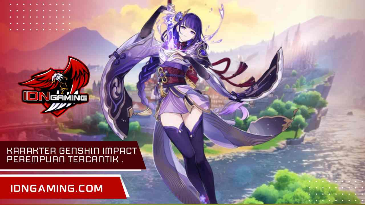Karakter genshin impact perempuan tercantik pilihan player.