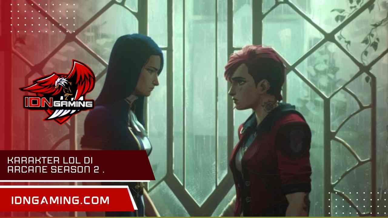 Karakter lol di arcane season 2 yang sudah terungkap.