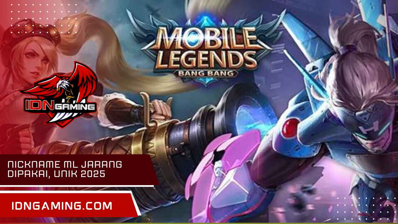 Nickname ML Jarang Dipakai, Unik dan Penuh Makna 2025