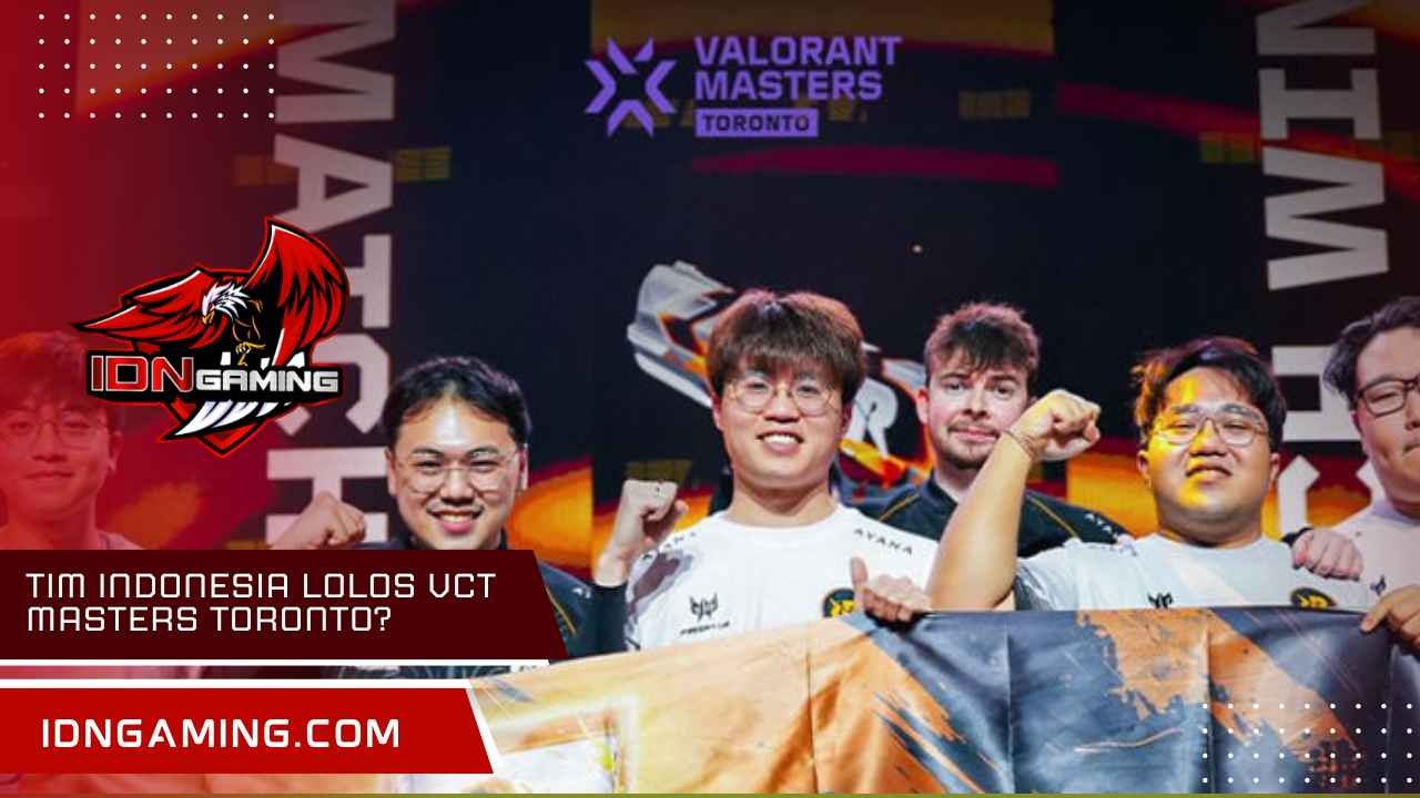 Tim Indonesia Lolos VCT Masters Toronto? Ini Peluangnya