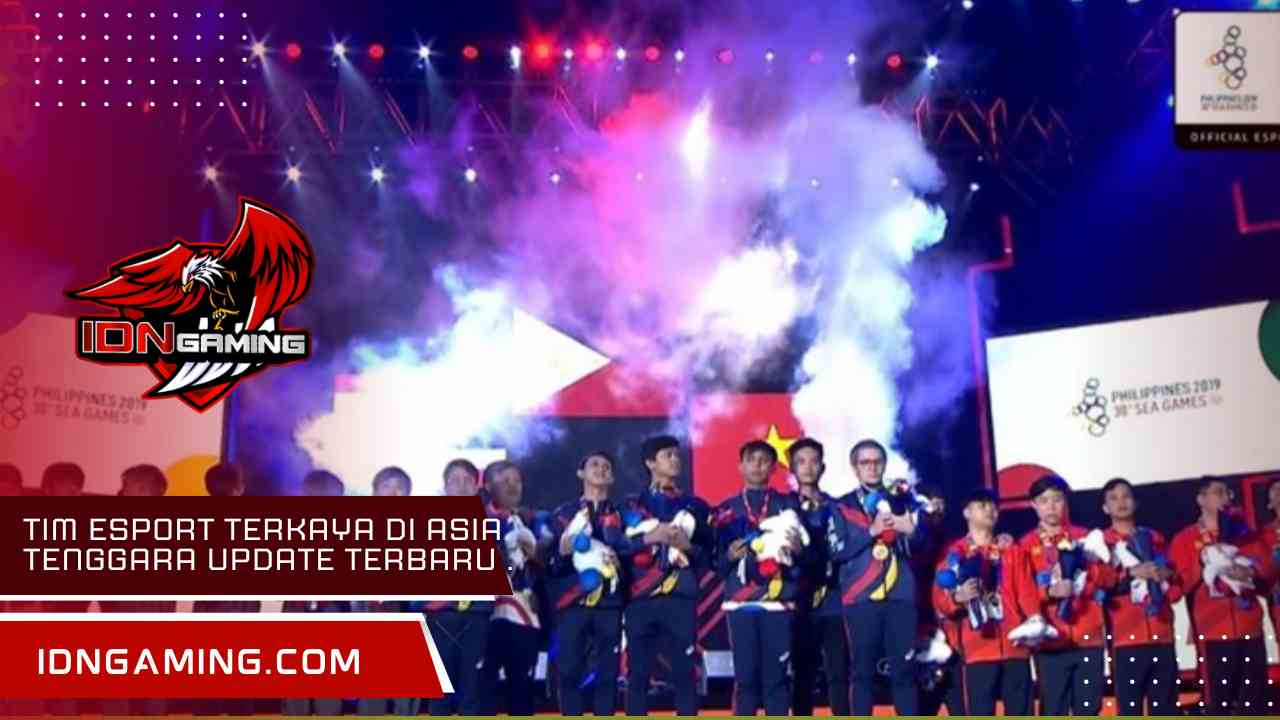 Tim esport terkaya di asia tenggara update terbaru 2025.