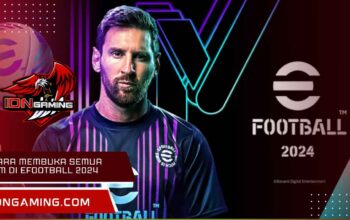 Cara Membuka Semua Tim Di Efootball 2024, Patch Terbaru!