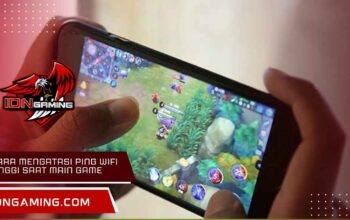 Cara Mengatasi Ping WiFi Tinggi Saat Main Game Anti Lag