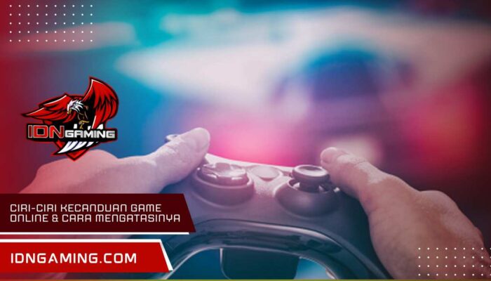 Ciri-ciri kecanduan game online & Cara Mengatasinya Cepat