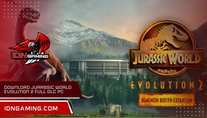 Download Jurassic World Evolution 2 Full DLC PC Terbaru