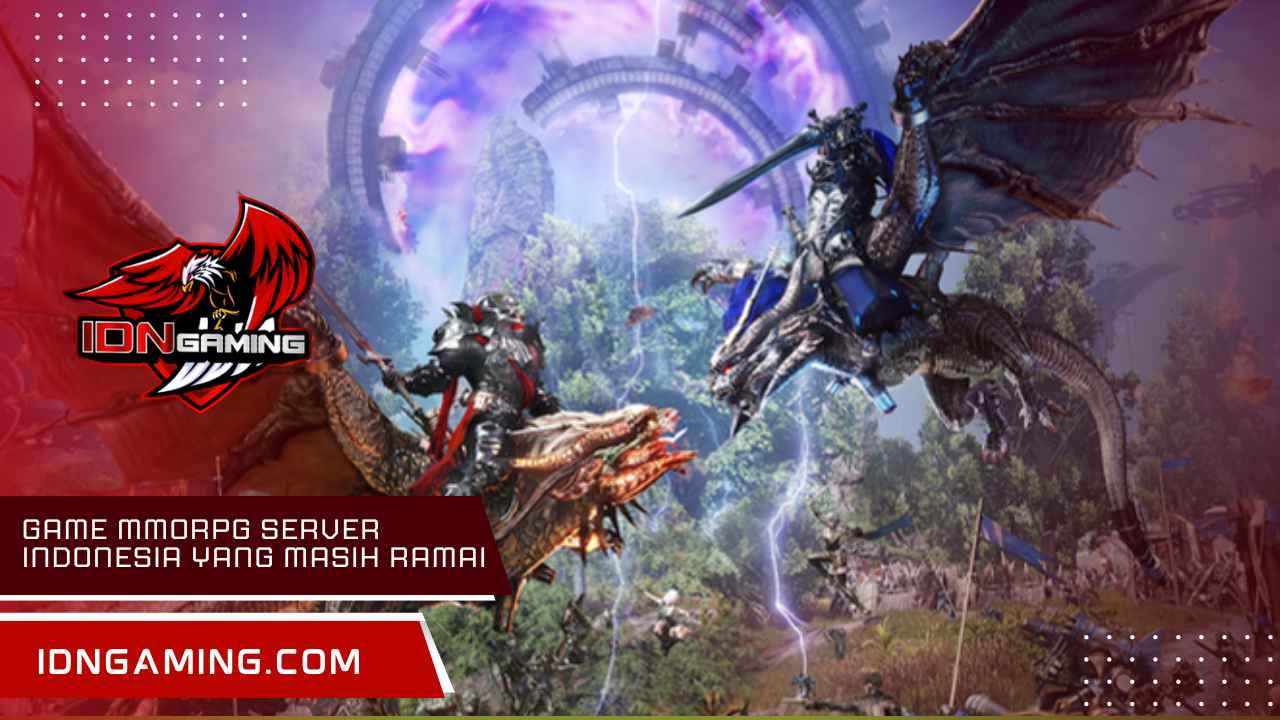 Game Mmorpg Server Indonesia Yang Masih Ramai Di 2025