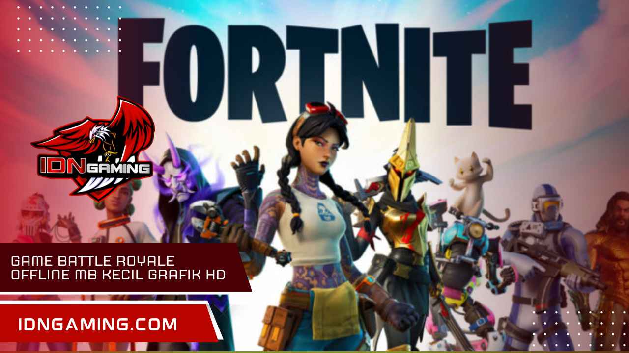 Game Battle Royale Offline Mb Kecil Grafik Hd Anti Lag