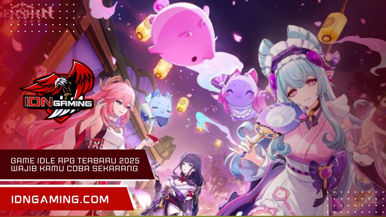 Game idle RPG terbaru 2025 Wajib Kamu Coba Sekarang