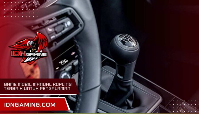 Game Mobil Manual Kopling Terbaik untuk Pengalaman Real