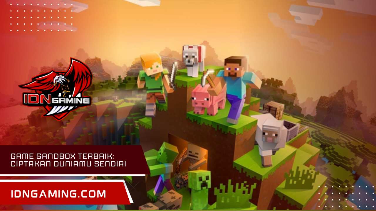 Game Sandbox Terbaik: Ciptakan Duniamu Sendiri di 2025