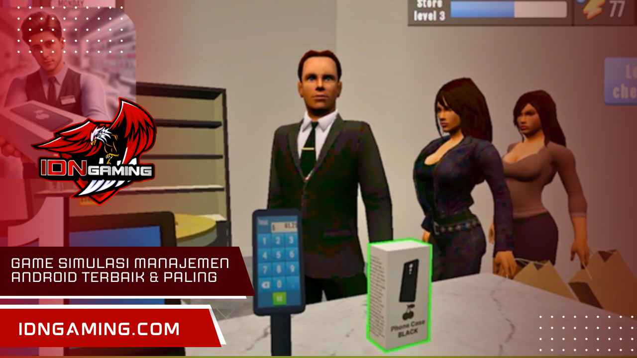 Game Simulasi Manajemen Android Terbaik & Paling Adiktif