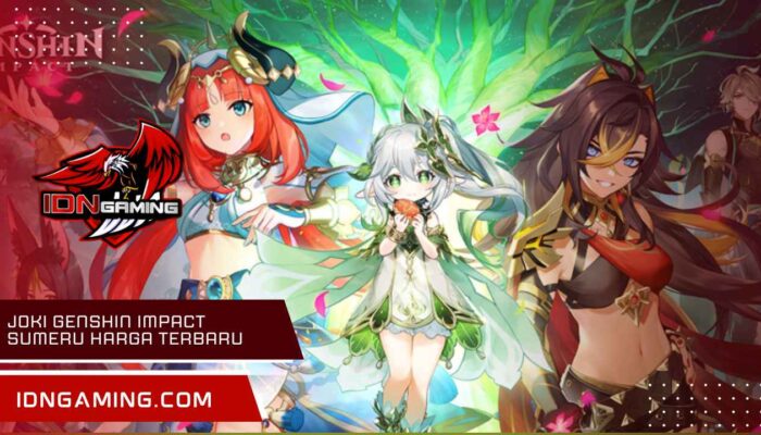 Joki Genshin Impact Sumeru Harga Terbaru & Proses Cepat