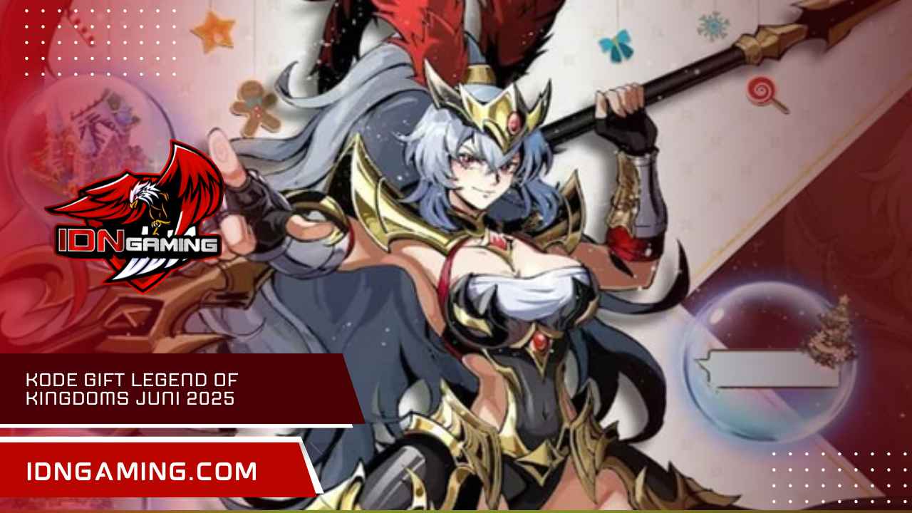 Kode Gift Legend of Kingdoms Juni 2025 yang Masih Aktif