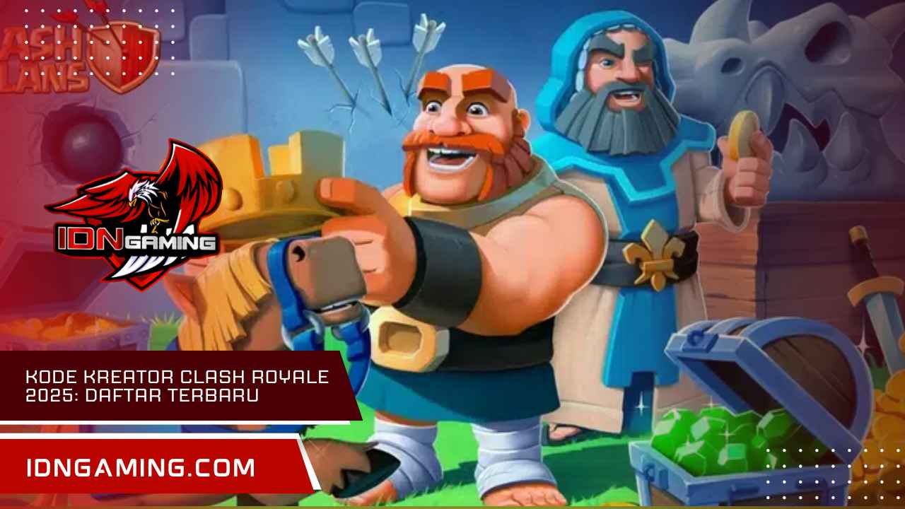 Kode Kreator Clash Royale 2025: Daftar Terbaru & Terlengkap
