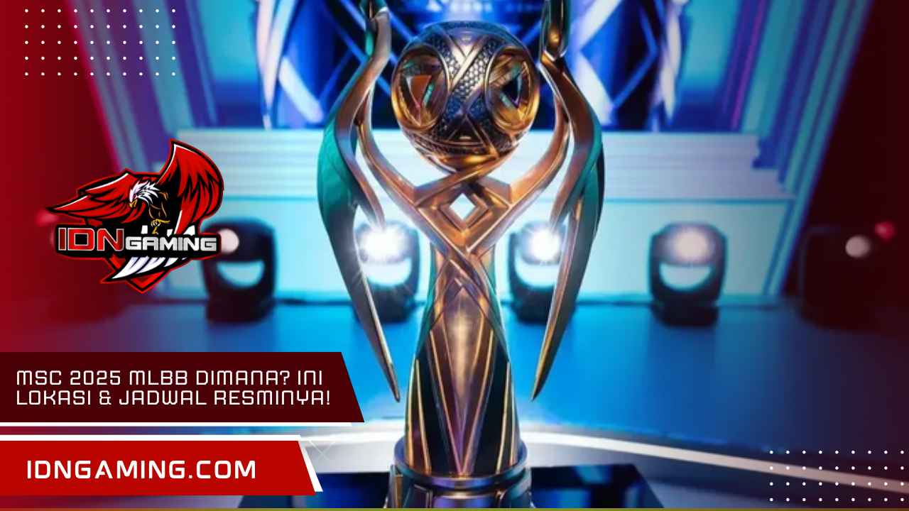 Msc 2025 Mlbb Dimana? Ini Lokasi & Jadwal Resminya!