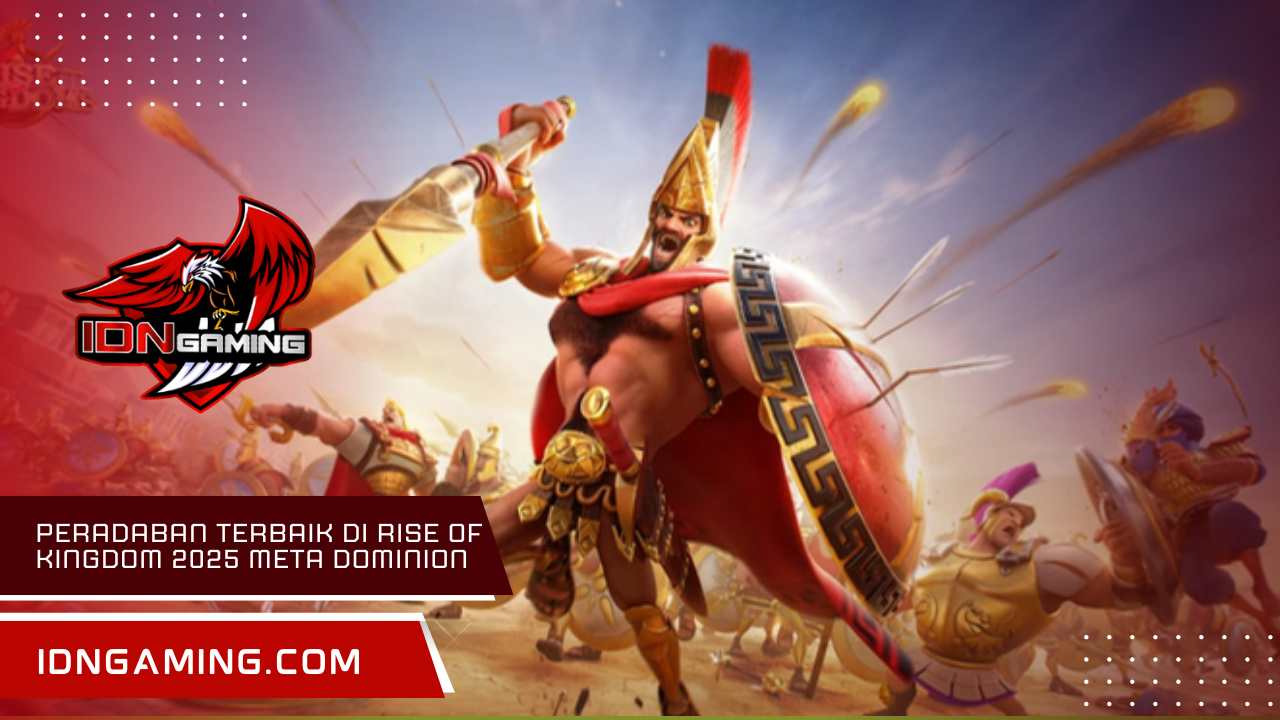 Peradaban terbaik di Rise of Kingdom 2025 Meta Dominion War