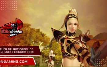 Server Atlanticaonline Indonesia, Panduan Main Kembali 2025