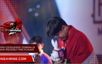 Siapa Conqueror Terbaik Di Dunia Menurut Pro Player 2025