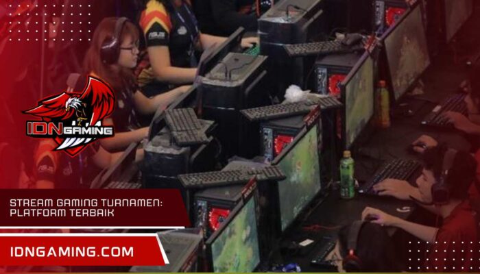 Stream Gaming Turnamen: Platform Terbaik untuk Nonton