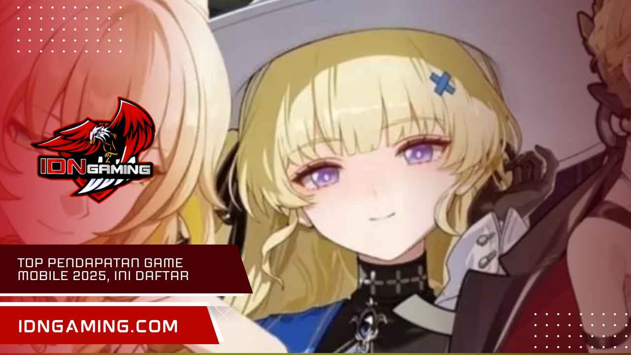 Top PENDAPATAN Game Mobile 2025, Ini Daftar Resminya