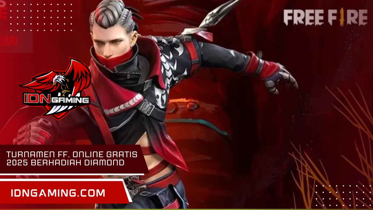 Turnamen Ff. Online Gratis 2025 Berhadiah Diamond, Daftar!