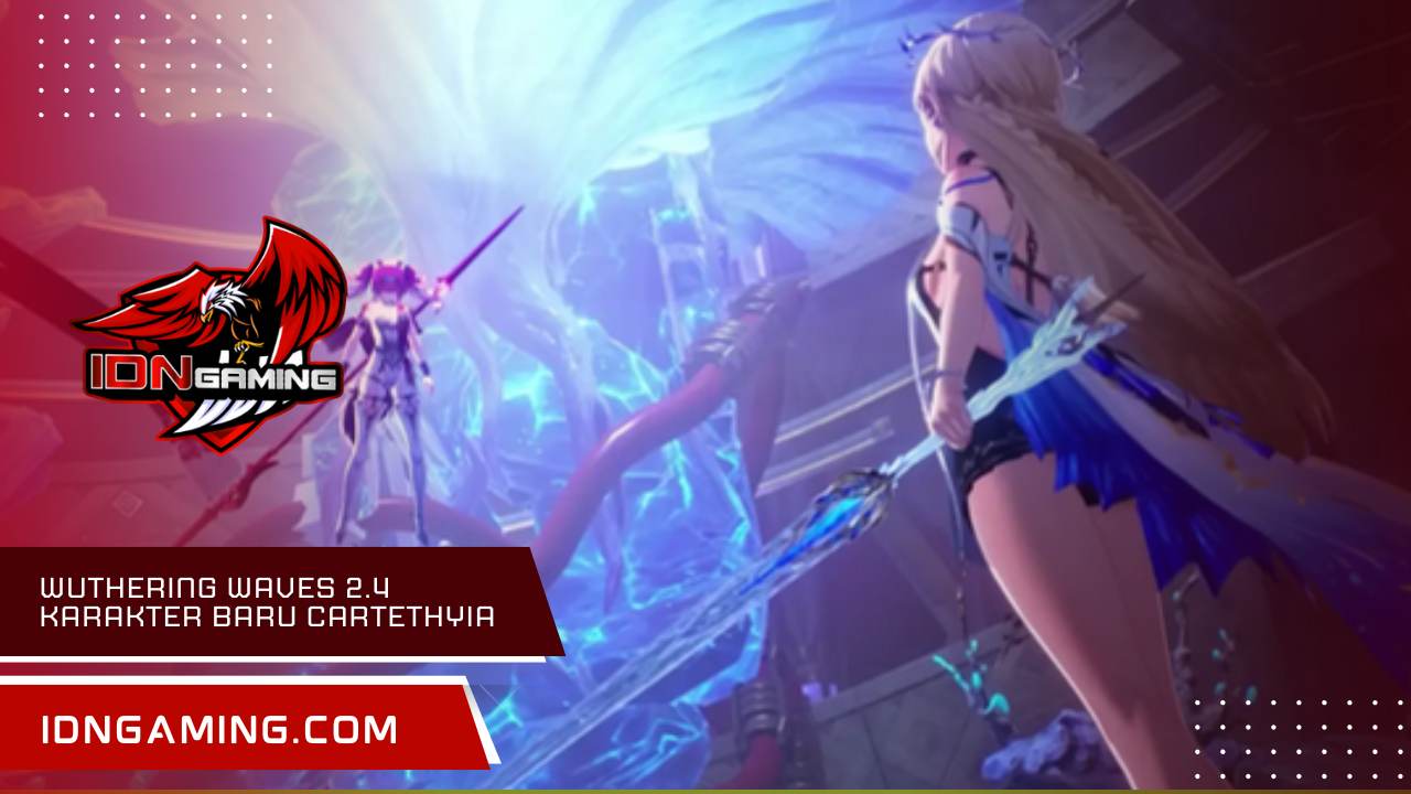 Wuthering Waves 2.4 Karakter Baru Cartethyia, Wajib Tahu!