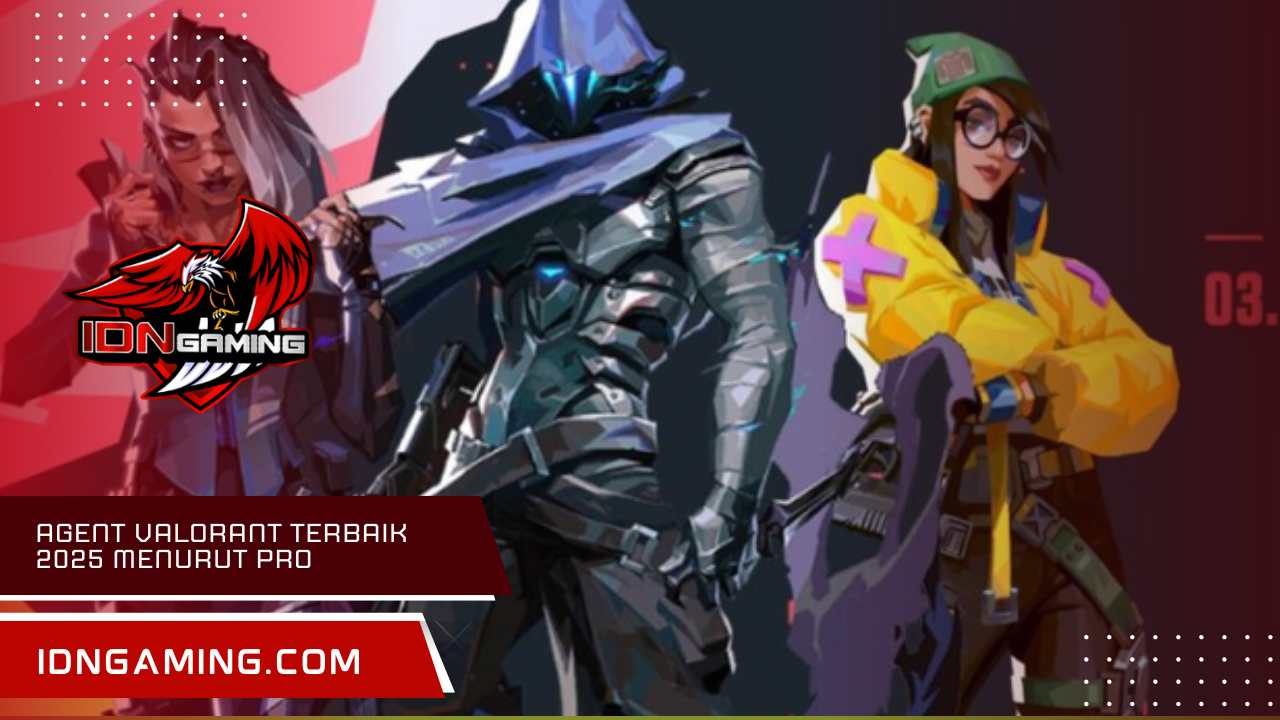 Agent valorant terbaik 2025 Menurut Pro Player, Auto Win