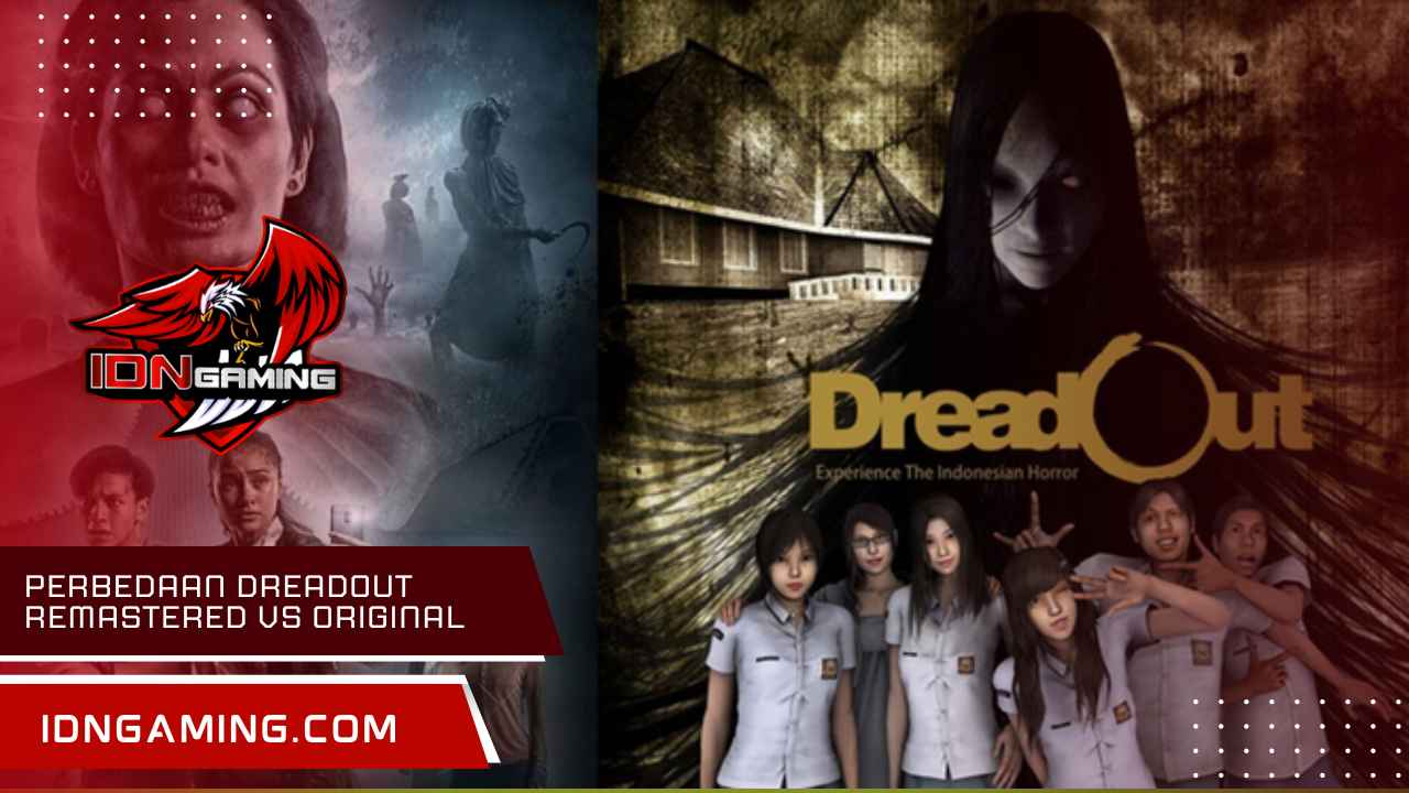 Perbedaan Dreadout Remastered Vs Original, Mana Lebih Baik