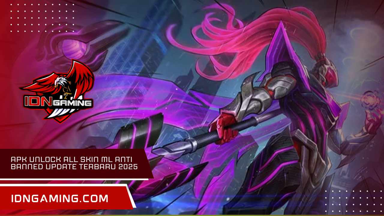 APK Unlock All Skin ML ANTI banned update terbaru 2025