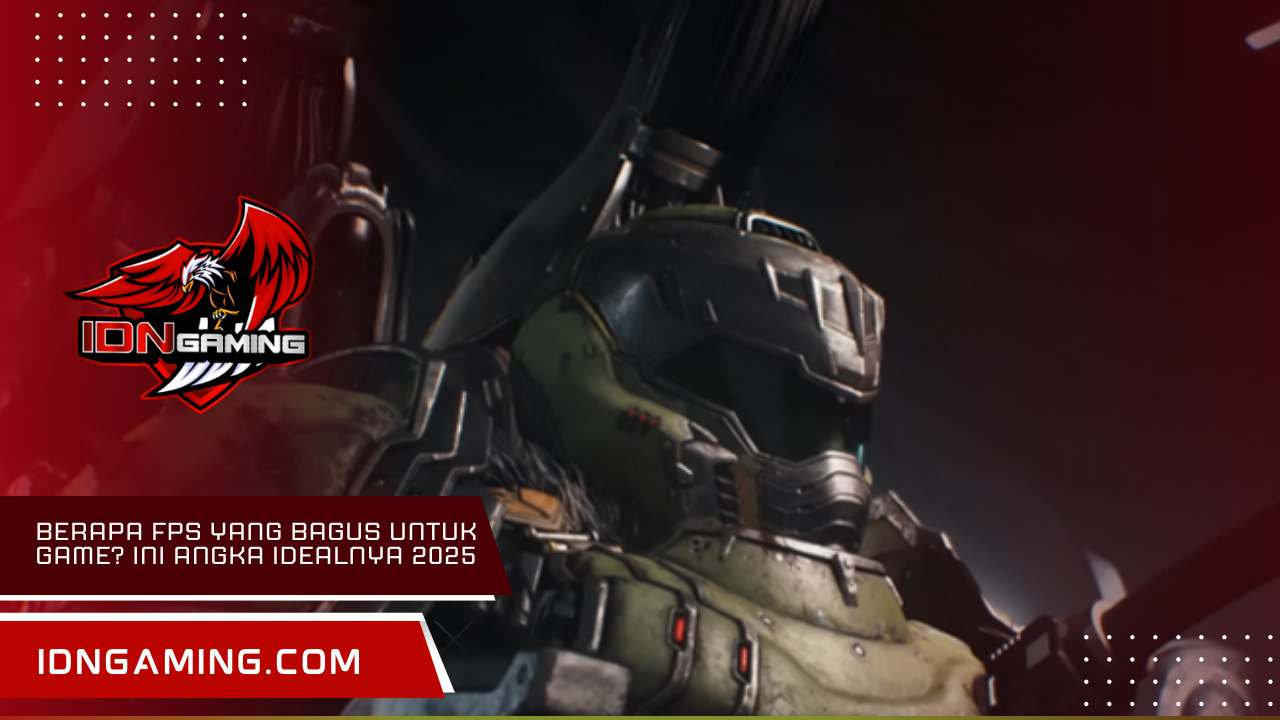 Berapa FPS yang bagus untuk game? Ini Angka Idealnya 2025