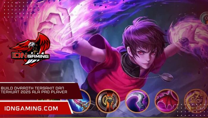 Build Dyrroth tersakit dan terkuat 2025 ala Pro Player