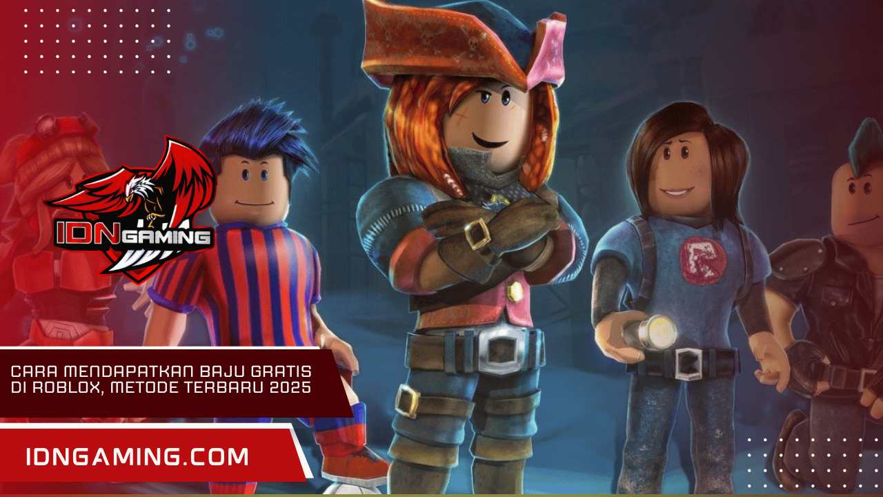 Cara Mendapatkan Baju Gratis di Roblox, Metode Terbaru 2025