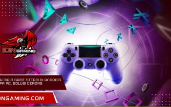 Cara Main Game Steam di Android Tanpa PC, Solusi Cerdas