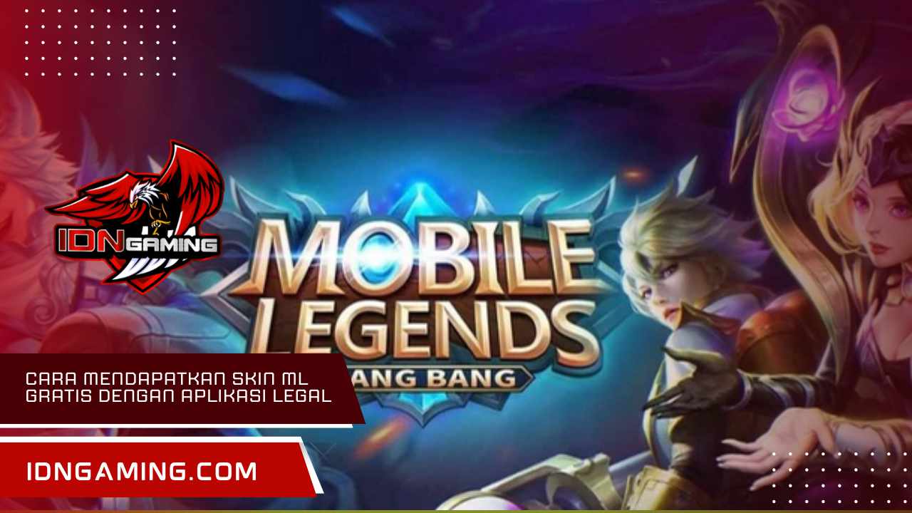 Cara mendapatkan skin ML gratis dengan aplikasi legal 2025