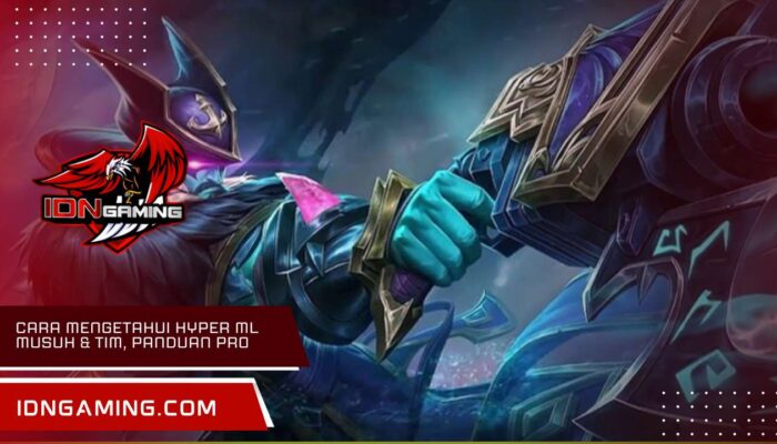 Cara mengetahui Hyper ML musuh & tim, panduan pro player