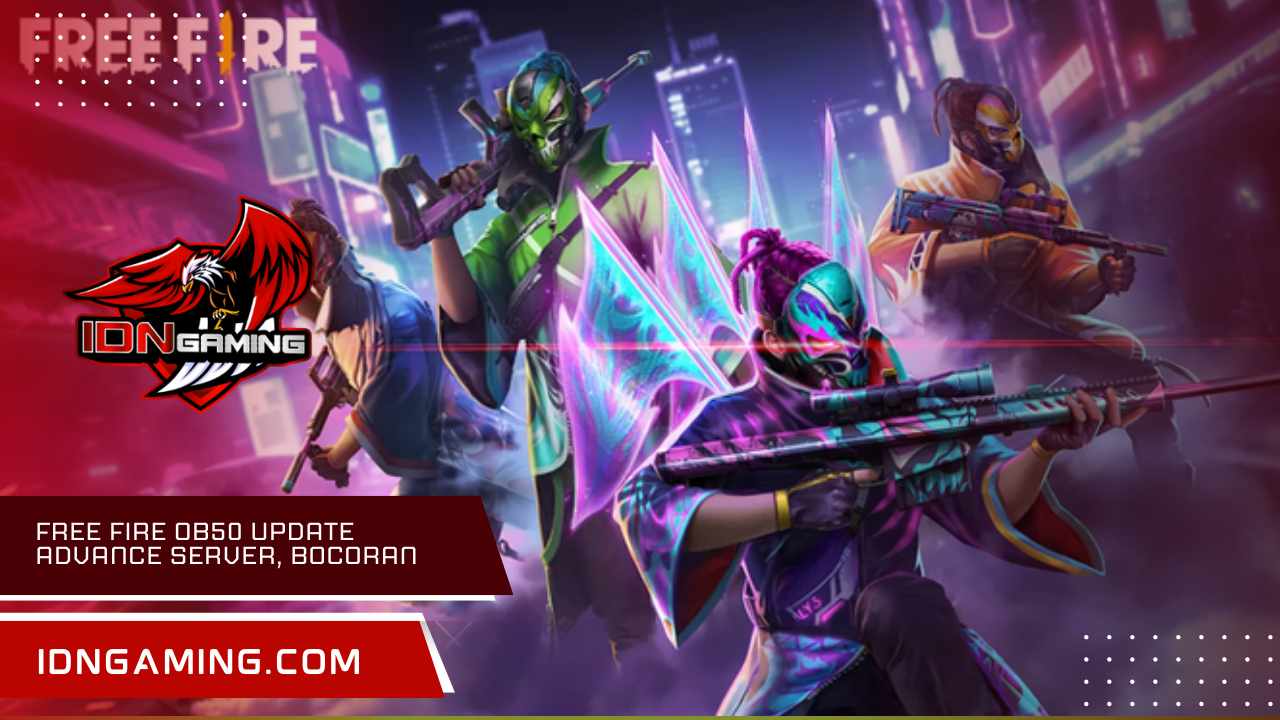 Free Fire OB50 update Advance Server, bocoran lengkapnya