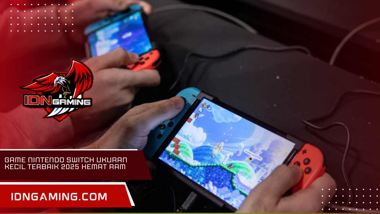 Game Nintendo Switch ukuran kecil terbaik 2025 hemat RAM