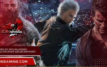 Game PC petualangan multiplayer yang wajib kamu mainkan!